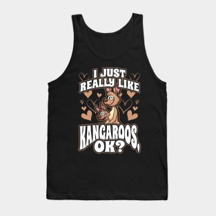 I just really like kangaroo ok Tank Top